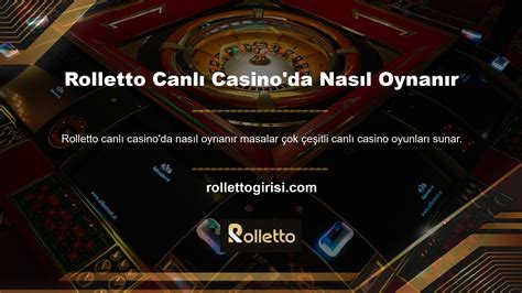 Rolletto Canlı Casino Hizmetlerimizin Bir Parçasıdır